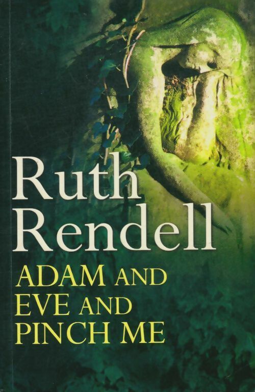 Livrenpoche : Adam and Eve and pinch me - Rendell - Livre