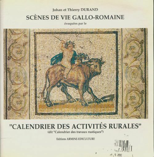 Livrenpoche : Scènes de vie gallo-romaine évoquées par le "calendrier des activités rurales" - Thierry Johan; Durand - Livre