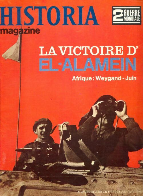 Livrenpoche : Historia 2e Guerre Mondiale n°42 : La victoire d'El-Alamein - Collectif - Livre