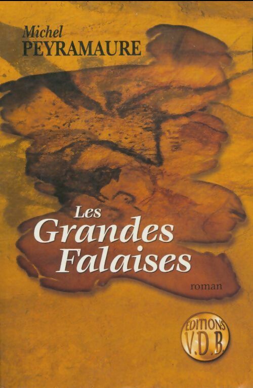 Livrenpoche : Les grandes falaises - Michel Peyramaure - Livre
