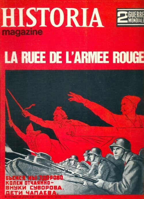 Livrenpoche : Historia 2e Guerre Mondiale n°72 : La ruée de l'Armée Rouge - Collectif - Livre