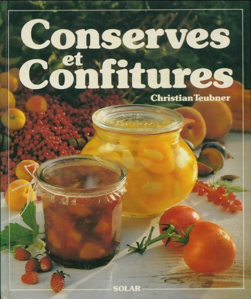 Livrenpoche : Conserves et confitures - Christian Teubner - Livre