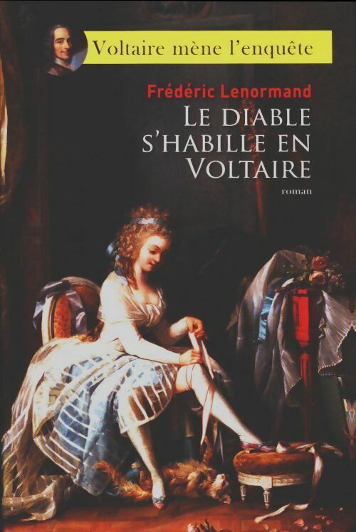Livrenpoche : Le diable s'habille en Voltaire - Frédéric Lenormand - Livre
