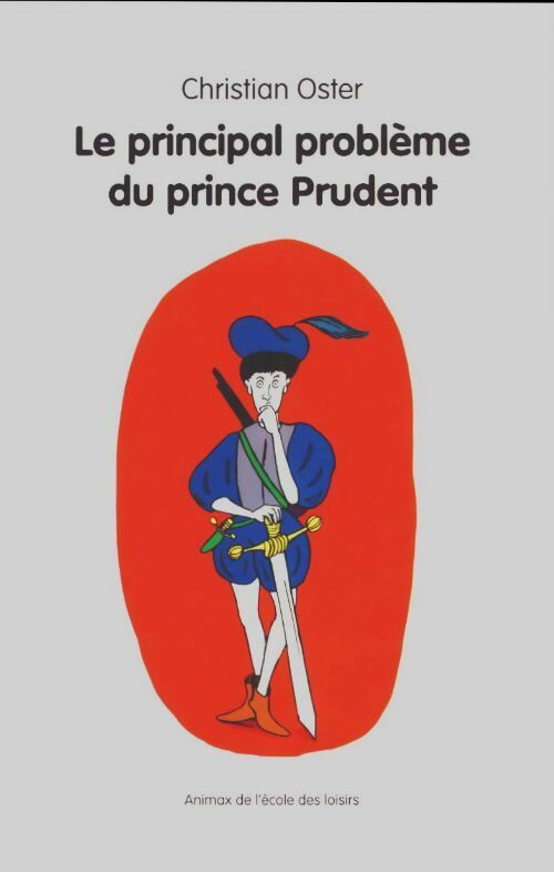 Livrenpoche : Le principal problème du prince Prudent - Christian Oster - Livre