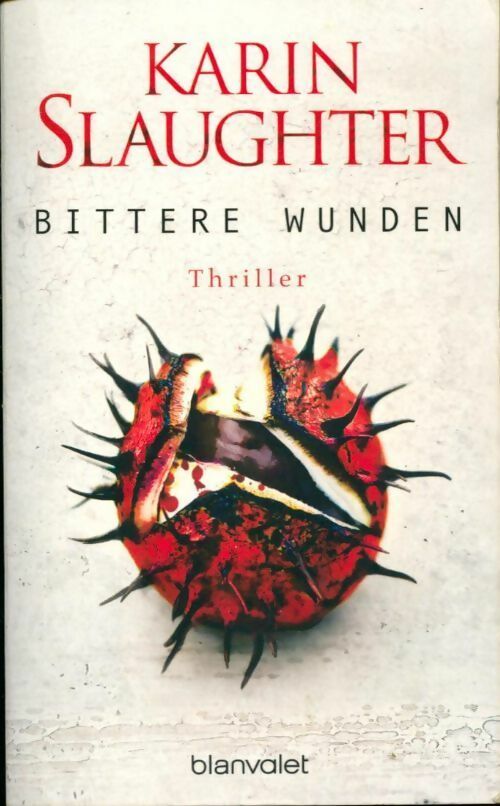 Livrenpoche : Bittere wunden - Karin Slaughter - Livre
