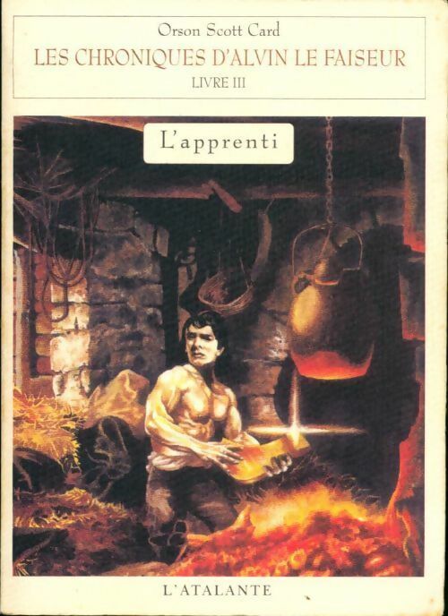 Livrenpoche : Les chroniques d'Alvin le faiseur Tome III : L'apprenti - Orson Scott Card - Livre