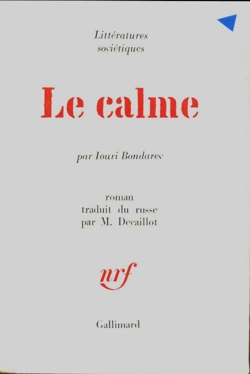 Le calme - Iouri Bondarev - Livre