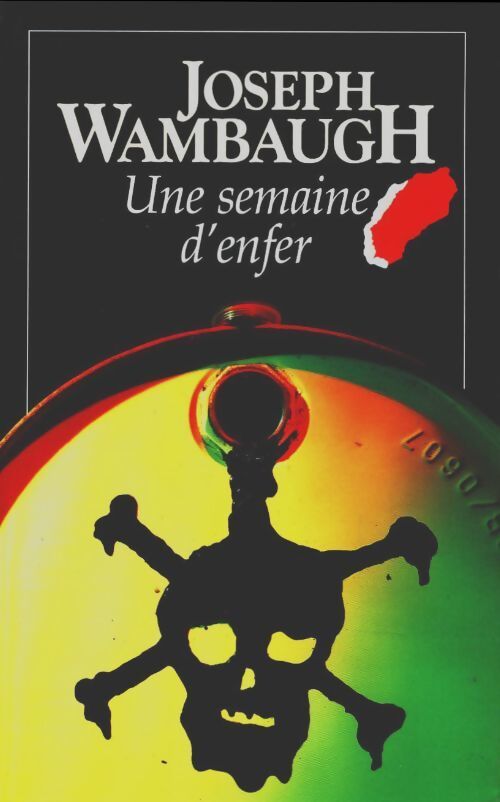 Livrenpoche : Une semaine d'enfer - Joseph Wambaugh - Livre