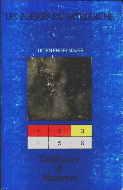 Livrenpoche : Les poèmes du patriarche Tome III : Dédicaces et maximes - Lucien Engelmajer - Livre