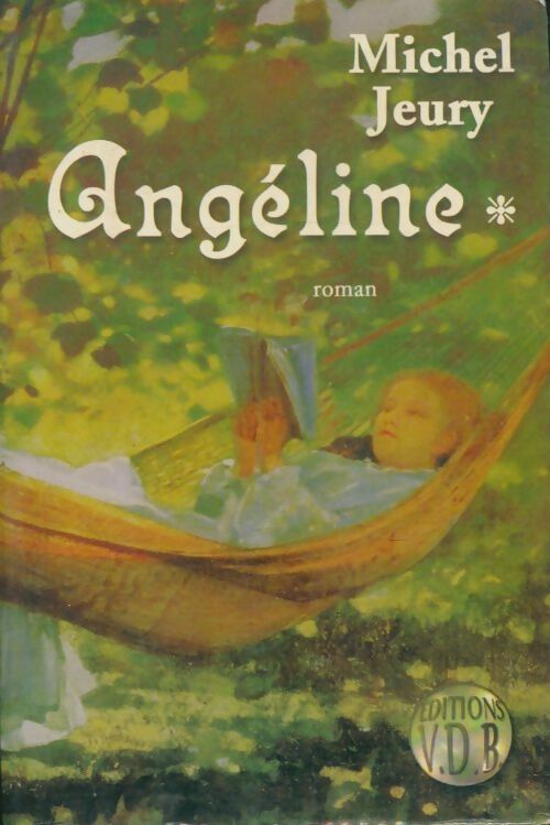 Livrenpoche : Angéline Tome I - Michel Jeury - Livre
