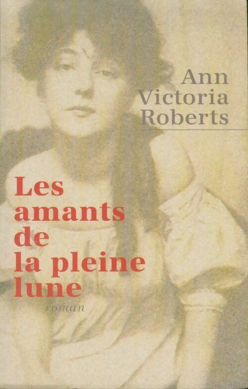 Livrenpoche : Les amants de la pleine lune - Ann Victoria Roberts - Livre