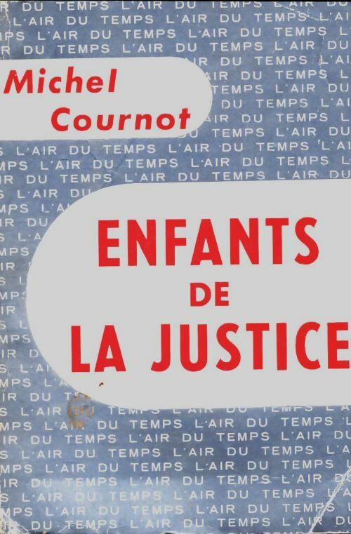 Livrenpoche : Enfants de la justice - Michel Cournot - Livre