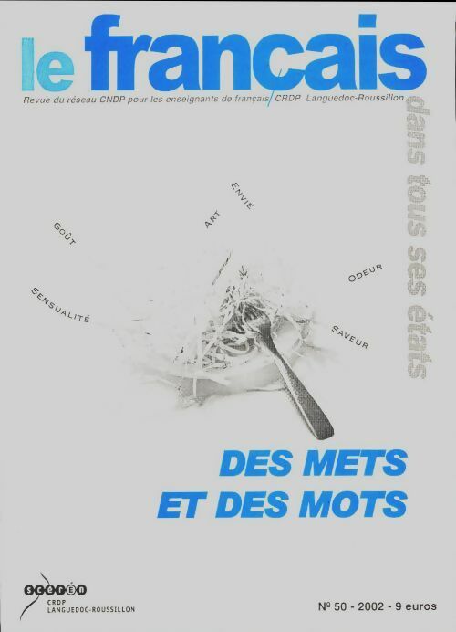 Livrenpoche : Français dans tous ses états n°50 : Des mets et des mots - Collectif - Livre