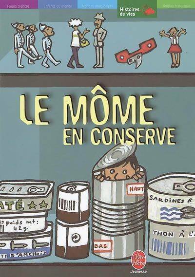 Livrenpoche : Le môme en conserve - Christine Nöstlinger - Livre