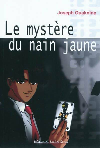 Livrenpoche : Le mystère du nain jaune - Joseph Ouaknine - Livre