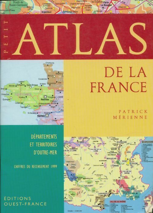 Petit Atlas de la France - Patrick Mérienne -  Ouest France GF - Livre