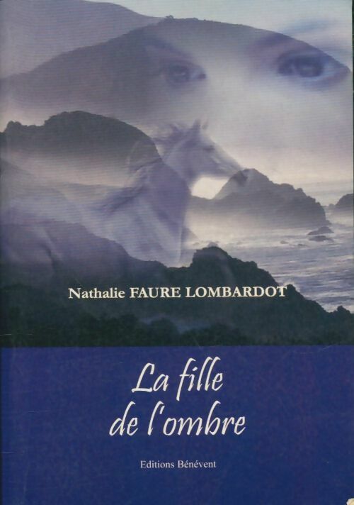 Livrenpoche : La fille de l'ombre - Nathalie Faure-Lombardot - Livre