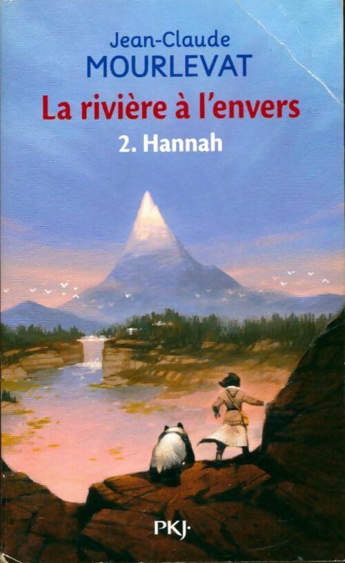 Livrenpoche : La rivière à l'envers Tome II : Hannah - Jean-Claude Mourlevat - Livre