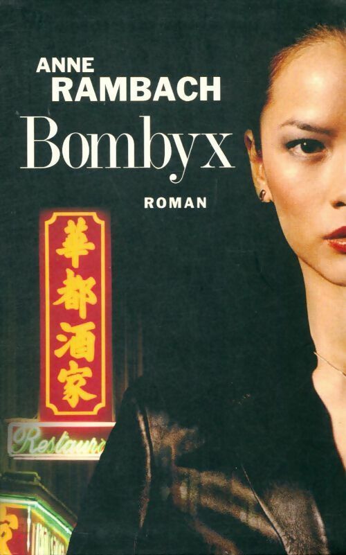 Livrenpoche : Bombyx - Anne Rambach - Livre