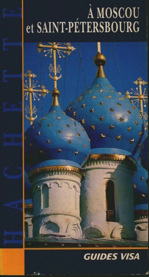 Livrenpoche : A Moscou et Saint-Pétersbourg - Annie Daubenton - Livre