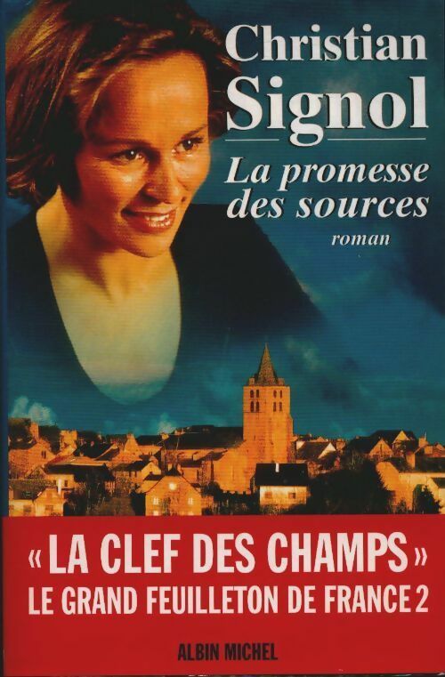 Livrenpoche : La promesse des sources - Christian Signol - Livre