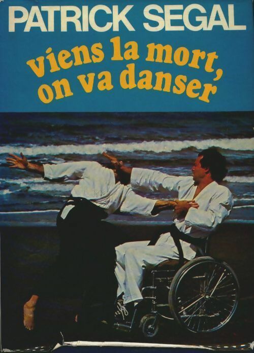 Livrenpoche : Viens la mort, on va danser - Patrick Segal - Livre