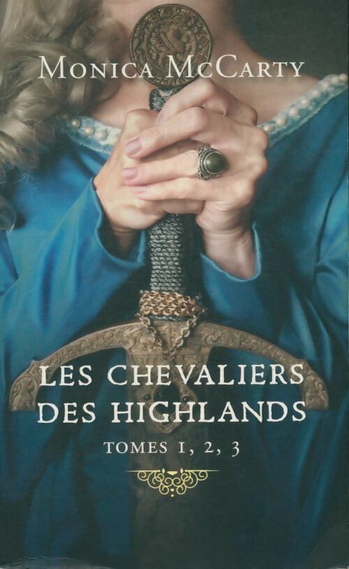 Livrenpoche : Les chevaliers des Highlands Tomes I, II, III - Monica Mccarty - Livre