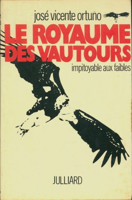 Livrenpoche : Le royaume des vautours - Jose Vicente Ortuno - Livre