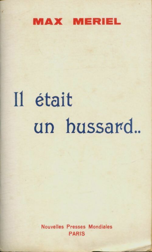 Livrenpoche : Il était un hussard - Max Mériel - Livre
