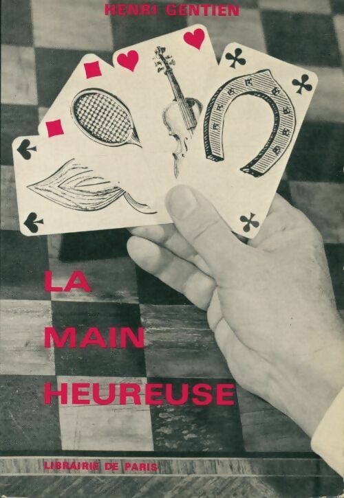 Livrenpoche : La main heureuse - Henri Gentien - Livre