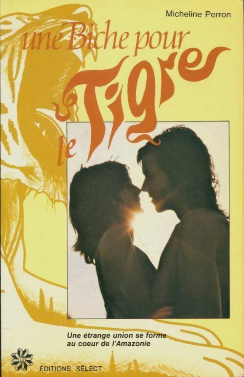 Livrenpoche : Une biche pour le tigre - Micheline Perron - Livre