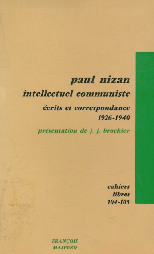 Livrenpoche : Paul Nizan : Intellectuel communiste  - Paul Nizan - Livre