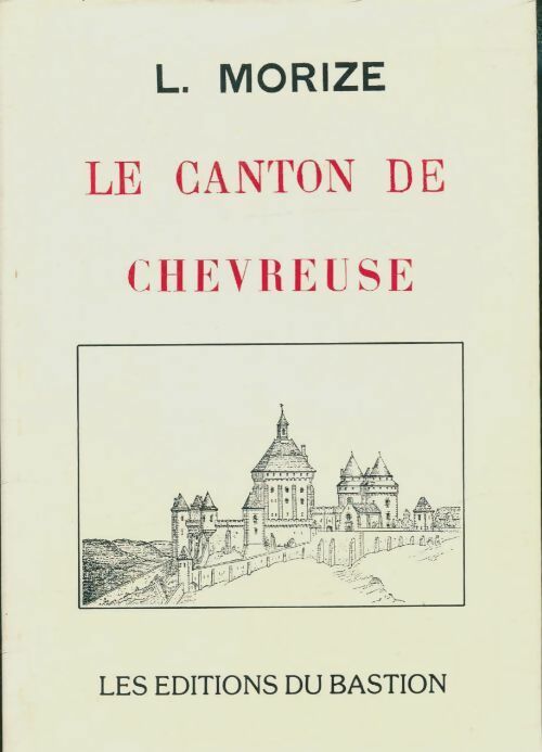 Livrenpoche : Le canton de Chevreuse - L Morize - Livre