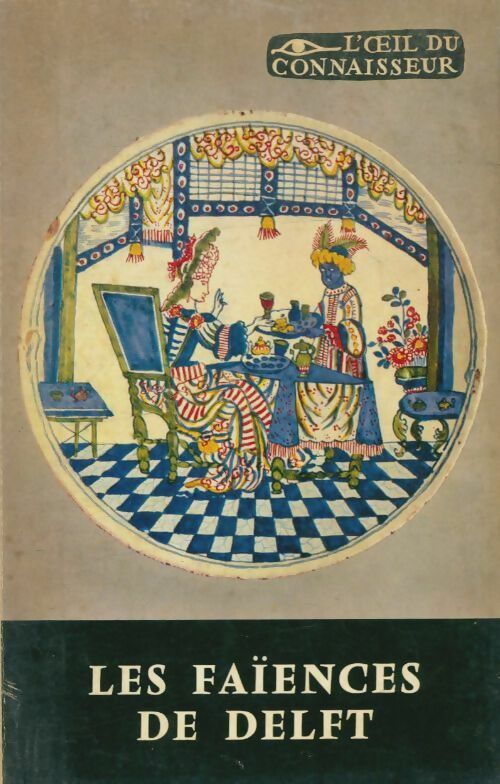 Livrenpoche : Les faïences de Delet - Henri-Pierre Fourest - Livre