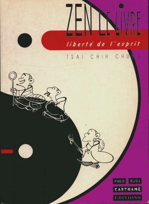 Livrenpoche : Zen le livre. Liberté de l'esprit - Chih Chung Tsai - Livre