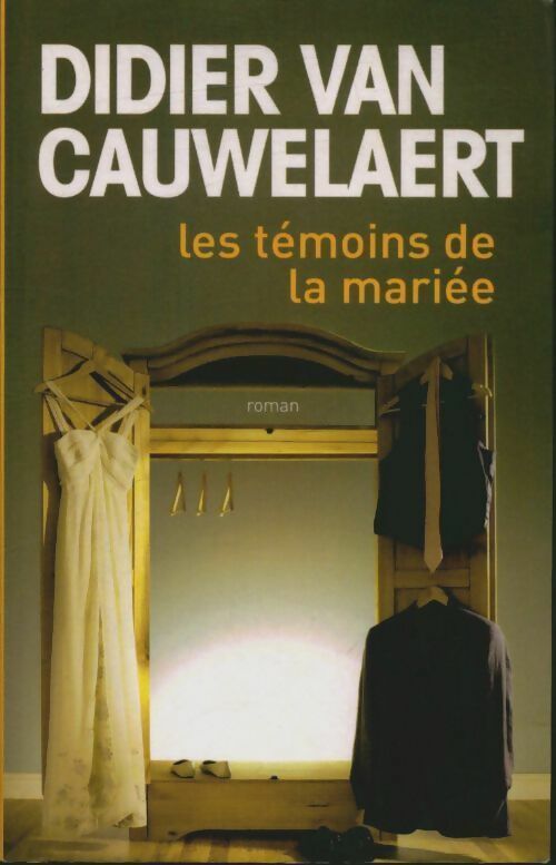 Livrenpoche : Les témoins de la mariée - Didier Van Cauwelaert - Livre