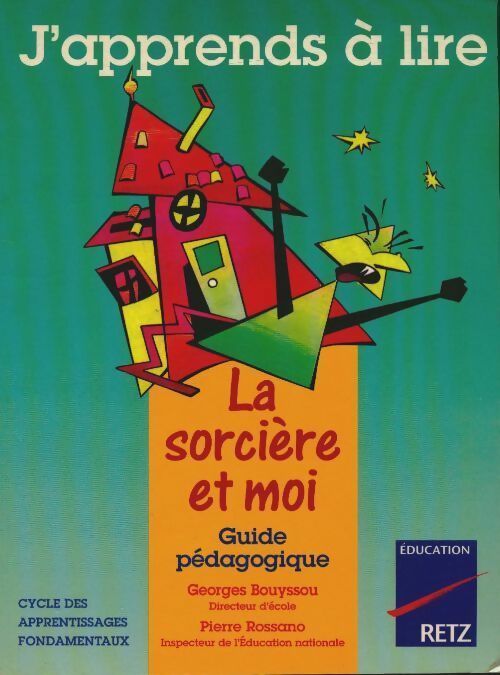 Livrenpoche : La sorcière et moi. Guide pédagogique - Georges Bouyssou - Livre