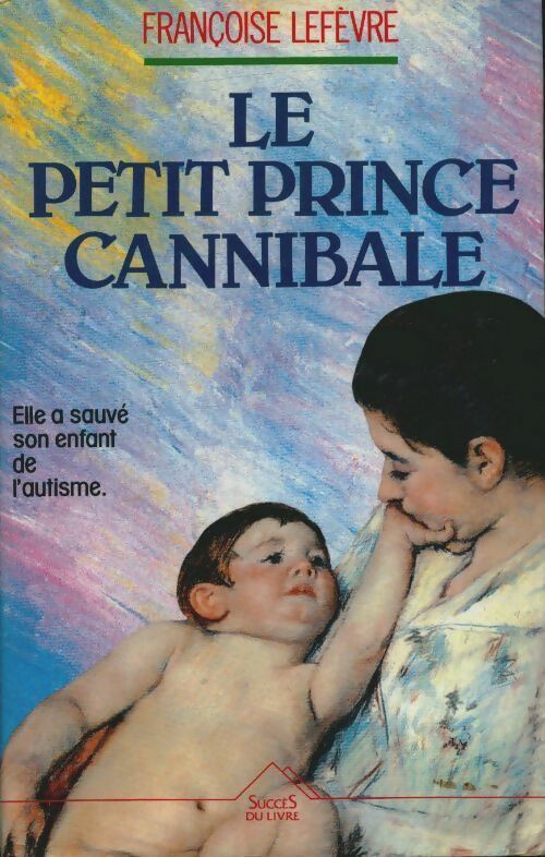Livrenpoche : Le petit prince cannibale - F. Lefevre - Livre