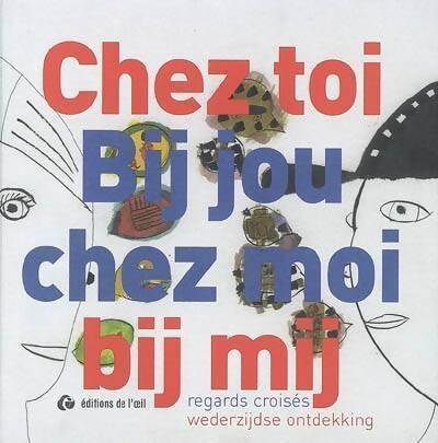 Livrenpoche : Chez to,i bij jou, chez moi, bij mij - Michele Sigal - Livre
