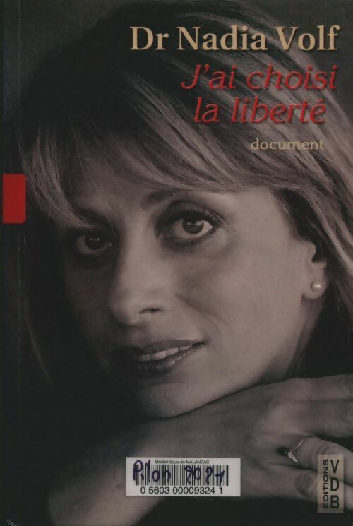 Livrenpoche : J'ai choisi la liberté - Nadia Volf - Livre