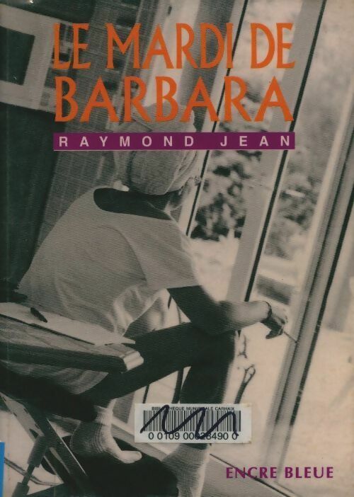 Livrenpoche : Le mardi de Barbara - Raymond Jean - Livre