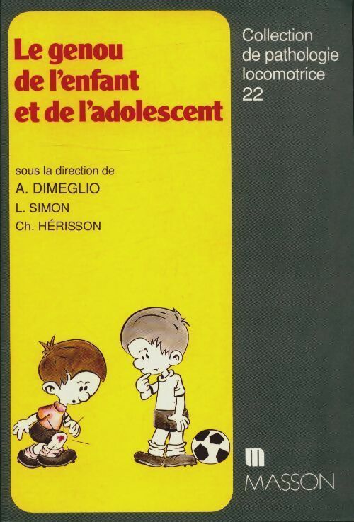 Livrenpoche : Le genou de l'enfant et de l'adolescent - Alain Diméglio - Livre