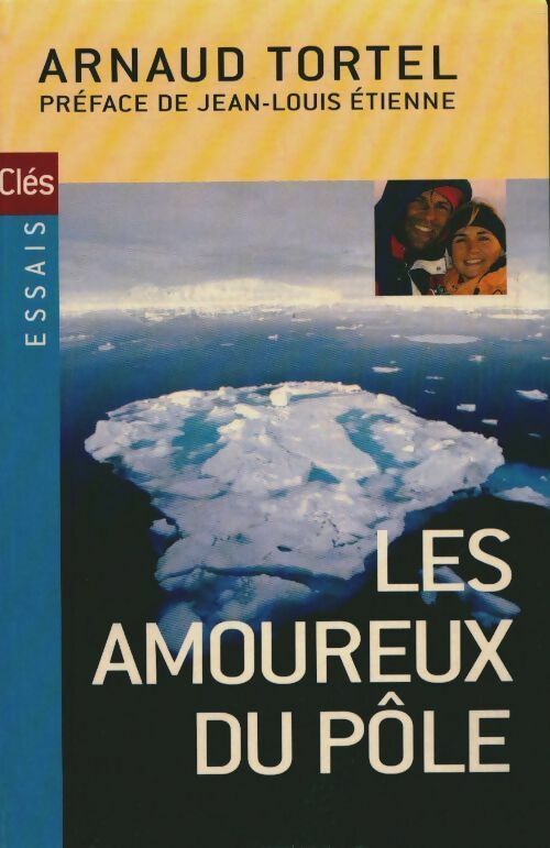 Les amoureux du pôle - Arnaud Tortel - Livre