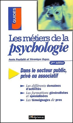 Livrenpoche : Les métiers de la psychologie - Annie Poullalié - Livre
