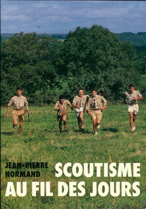Scoutisme au fil des jours - Jean-Pierre Normand -  CLD GF - Livre