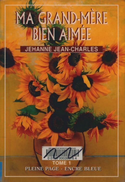 Livrenpoche : Ma grand-mère bien aimée Tome I - Jehanne Jean-Charles - Livre