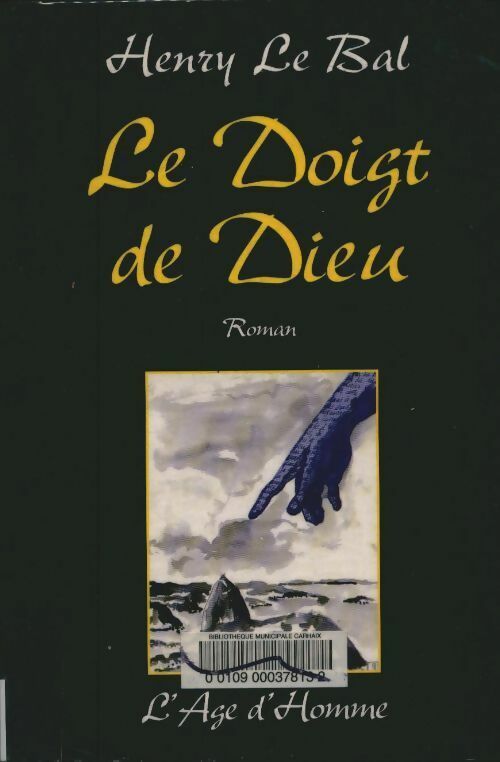 Livrenpoche : Le doigt de dieu - Henry Le Bal - Livre