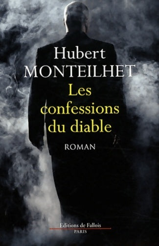 Livrenpoche : Les confessions du diable - Hubert Monteilhet - Livre