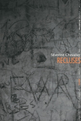 Livrenpoche : Recluses - Séverine Chevalier - Livre