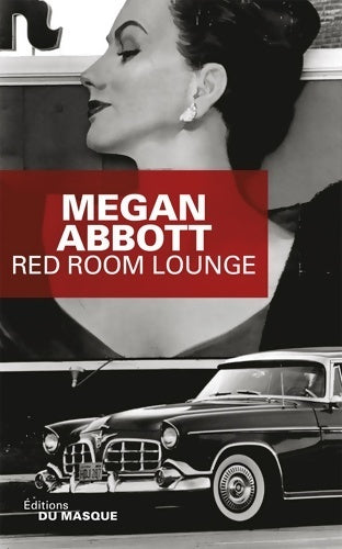 Livrenpoche : Red room lounge - Megan Abbott - Livre